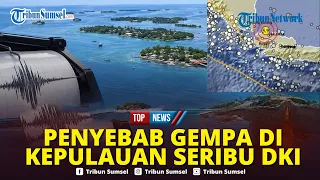 Thumbnail 🔴Apa Penyebab Gempa Guncang Kepulauan Seribu BMKG Ungkap Aktivitas Intraslab