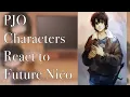 Percy Jackson Characters React to Future Nico Percy Annabeth Thalia Zoe Bianca