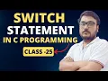 switch statement with example of a Program C Programming Language 25