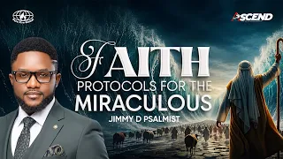 Faith Protocols for the Miraculous || ASCEND - 14TH AUGUST 2026 || JIMMY JOHNSON || #JimmyDPsalmist