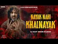 Download Lagu Nayak Nahi Khalnayak Hu Mai 🔥 EDM Trance Hard Pressure Bass 🔥 DjHindi Song Mix)#djsujitsudhirhajipur