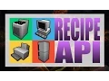 Furniture Mod Recipe API Tutorial Mod Developers