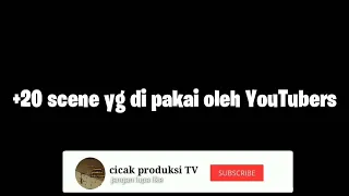 Download Scene yang paling sering di pakai oleh para YouTubers di Indonesia 20 lebih MP3