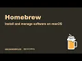 Using Homebrew to install and manage software on macOS
