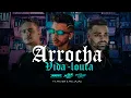 Lagu Arrocha Vida Loka = DJ Arthur Lopes, Matheus MPC E DJ Henrique Gomes ft. MC GW E MC Jajau