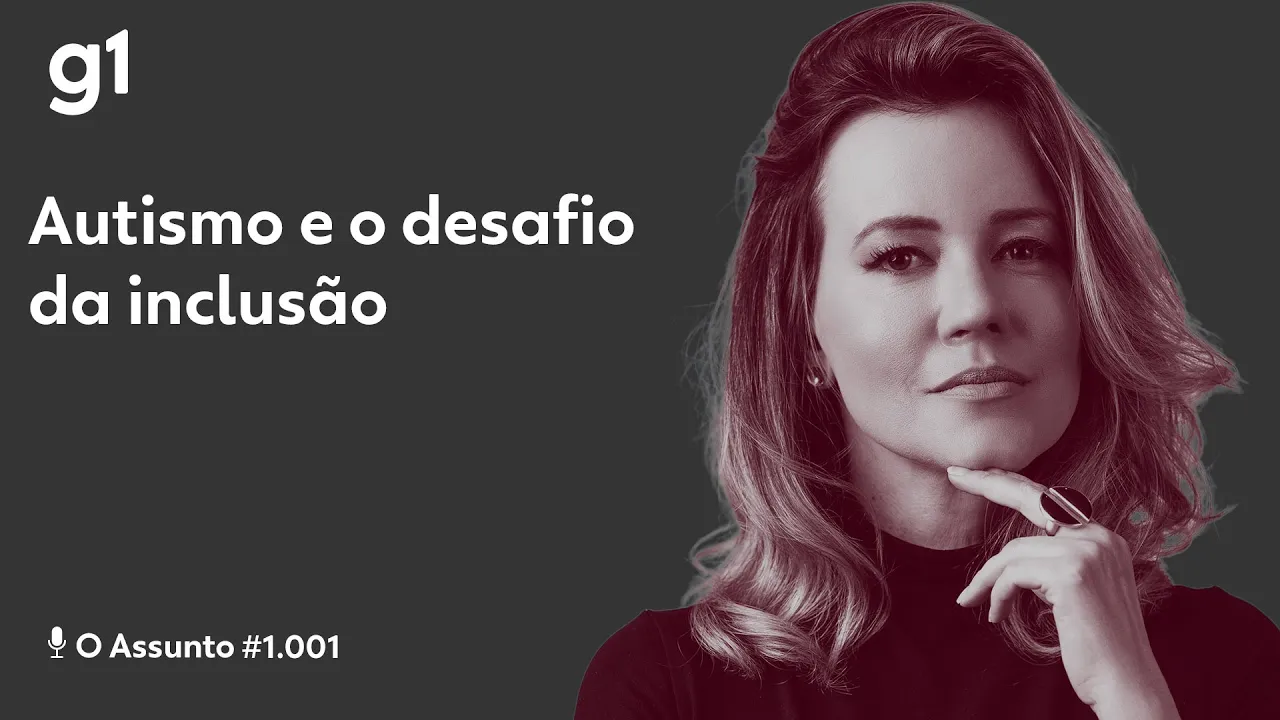 Autismo: desafios do diagnóstico e da inclusão I O ASSUNTO