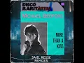 Download Lagu Michael Bedford - More Than A Kiss (Disco-Mix) Saiel Resse Remix