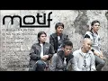 Download Lagu Motif Band Full Album - Lagu Pop Indonesia Terbaik Tahun 2000an