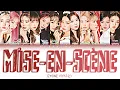 Download Lagu IZ*ONE (아이즈원) – Mise-en-Scène Lyrics (Color Coded Han/Rom/Eng)