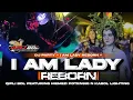 Download Lagu DJ I AM LADY REBORN•QIPLI BDL Featuring MEMED POTENSIO N KABOL LIGHTIN•