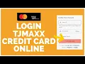 How To Login TJ Maxx Credit Card Online 2022 TJX Credit Card Sign In