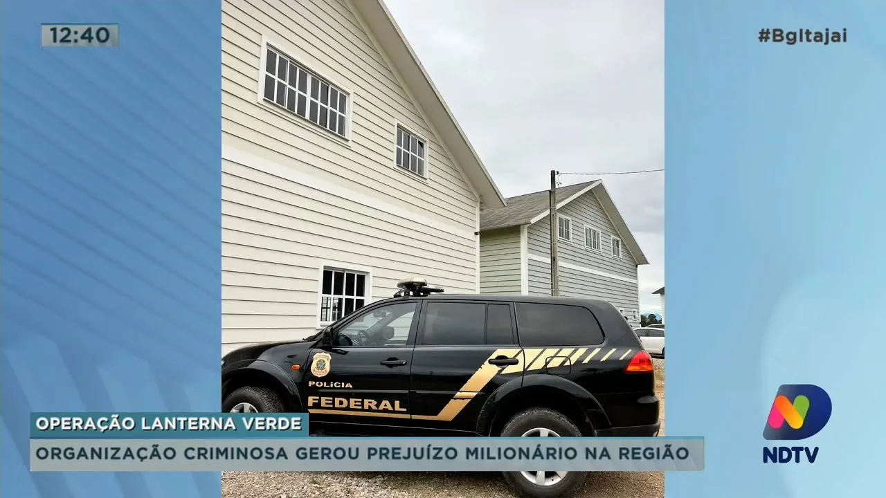 Operação Lanterna Verde: organização criminosa gerou prejuízo milionário na região