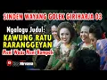 Lagu KEKOMPAKAN SINDEN WAYANG GOLEK GIRI HARJA 3  DINA LAGU KAWUNG RATU RARANGGEYAN