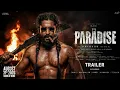 Lagu Paradise: RAW STATEMENT | Final Trailer | Nani | Radhav | Srikanth Odela | Anirudh | Fan made Ai