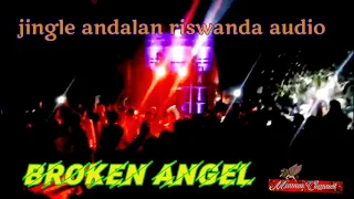 Download JINGLE TERBARU RISWANDA AUDIO.  DJ BROKEN ANGEL MP3