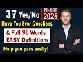 Download Lagu N400 Full 1-37 Yes/no Questions - HAVE YOU EVER \u0026 90 Vocabulary (What Mean) US Citizenship Test 2025