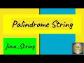 Palindrome String in Java How to find palindrome string in Java Java Tutorial for beginners