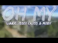 Luude, Issey Cross & Moby (Lyrics) - Full Audio, 4k Video