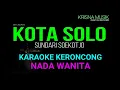 KOTA SOLO KARAOKE KERONCONG ASLI NADA WANITA AUDIO HD
