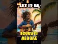 Lagu Let It Be - Acoustic Reggae Version The Beatles - Matt Hylom Vocal   #remix #lovelyeyesnewvideo  #dj