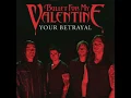 Bullet For My Valentine - Your Betrayal