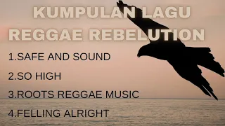 kumpulan lagu reggae full bass rebelution reggae