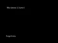 The Green - Love I - Lyrics