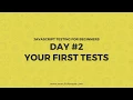 Day 2 - Your First Tests