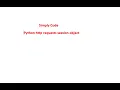 Python http requests session object explained