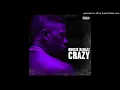 Boosie Badazz Ft Kevin Gates - Crazy (Remix) (Chopped And Screwed)