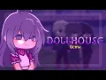 Download Lagu dollhouse | gcmv | FW | 1/?