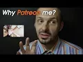Why Patreon Me
