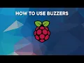 Raspberry Pi 4 - How to use Buzzers with Scratch Easy Tutorial