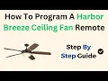 How To Program A Harbor Breeze Ceiling Fan Remote