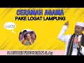 CERAMAH AGAMA OLEH H. USTADZ FIRHAN ROLIF, S. Ag • Lucu Pake Logat Lampung