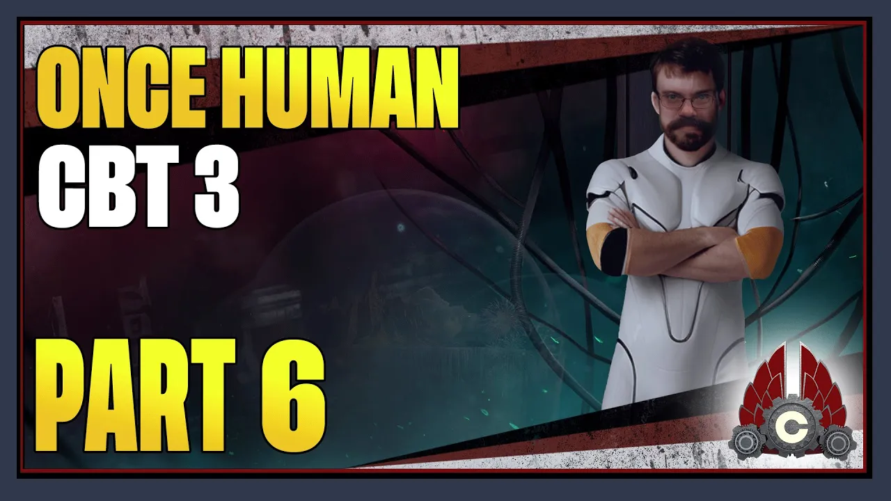 CohhCarnage Plays Once Human Closed Beta Test 3 - Part 6