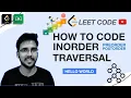 How to code Inorder Traversal Leetcode Solution Tree Data Structure Full playlist C Hello World