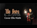 Download Lagu WA ASRO BIHI ROBBI Cover Ella Malik