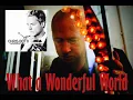Mark Knopfler & Chris Botti - What a wonderful world