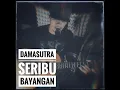 Download Lagu Damasutra~Seribu Bayangan~Akustik Cover