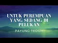 Download Lagu Untuk Perempuan Yang Sedang Di Pelukan - Payung Teduh (Lirik)