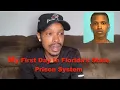 My First Day In Florida s State Prison System