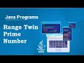 Display Range Twin Prime Numbers in Java Programming