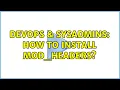 DevOps SysAdmins How to install mod - headers 2 Solutions