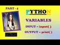 PART-4 PYTHON TUTORIALS VARIABLES INPUT OUTPUT