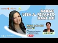 Download Lagu TALK SHOW | KABAR LISA A. RIYANTO HARI INI