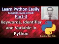 Python tutorial Part-3 Keywords Identifier Variable and comments in Python CBSE class XI