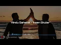 Lirik Lagu Rindu Sahabat - Iksan Skuter