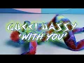 GUCCI DASSY - WITH YOU