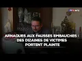 Arnaques aux fausses embauches : des dizaines de victimes portent plainte｜TF1 INFO